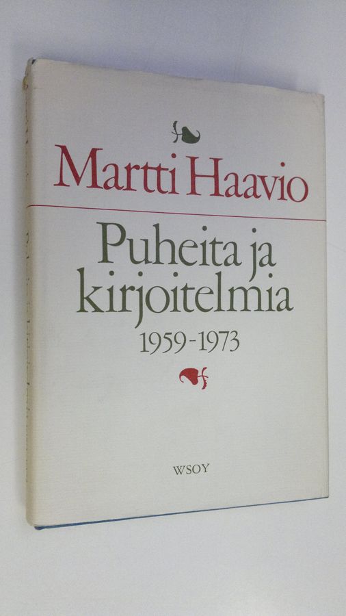 Martti Haavio : Puheita ja kirjoitelmia vv 1960-1973