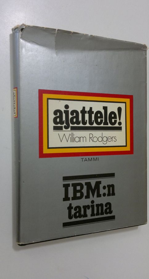 William Rodgers : Ajattele! : IBM:n tarina