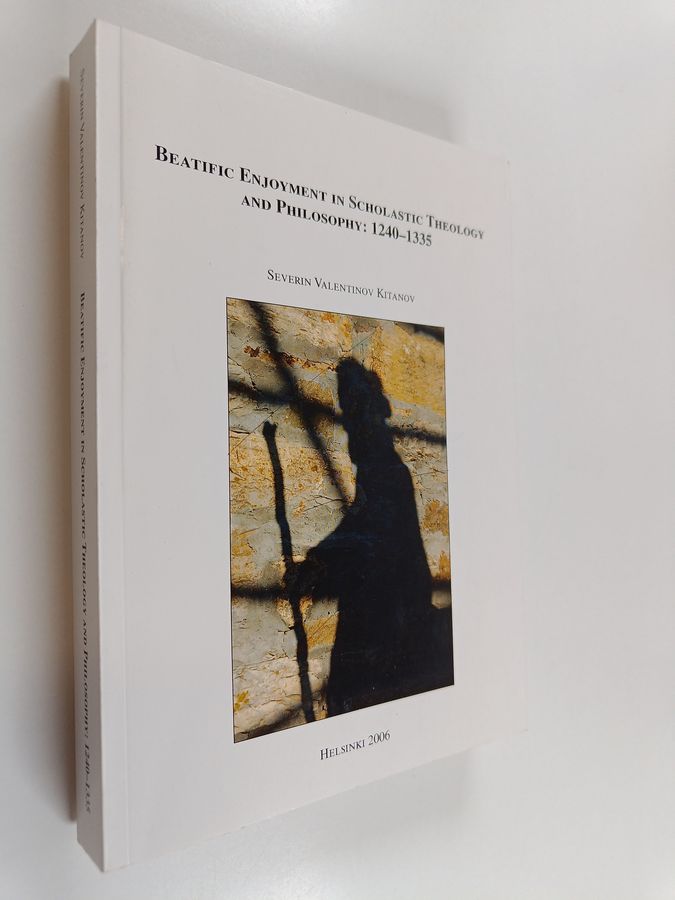 Beatific enjoyment in scholastic theology and philosophy: 1240-1335