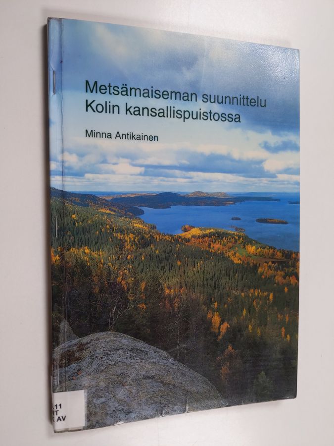 Metsämaiseman suunnittelu Kolin kansallispuistossa