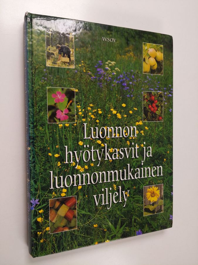 Luonnon hyötykasvit ja luonnonmukainen viljely