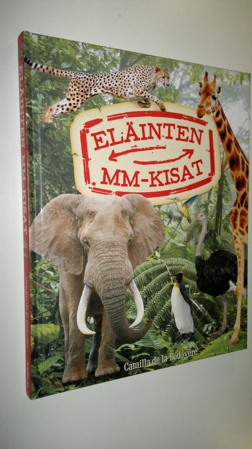 Camilla De la Bedoyere : Eläinten MM-kisat