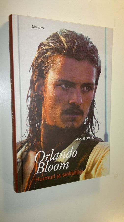 Robert Steele : Orlando Bloom : hurmuri ja seikkailija