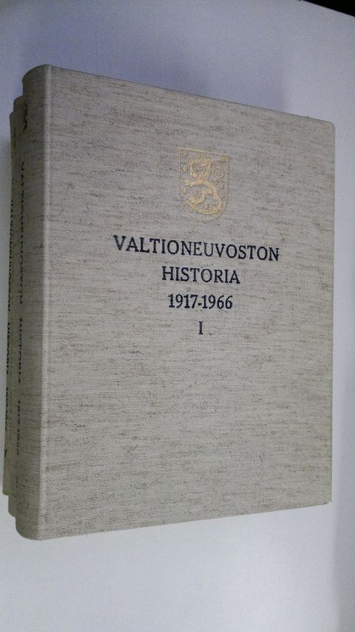 Heikki Hosia : Valtioneuvoston historia 1917-1966 1-4