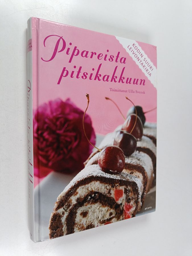 Ulla (toim.) Svensk : Pipareista pitsikakkuun : kodin suuri leivontakirja