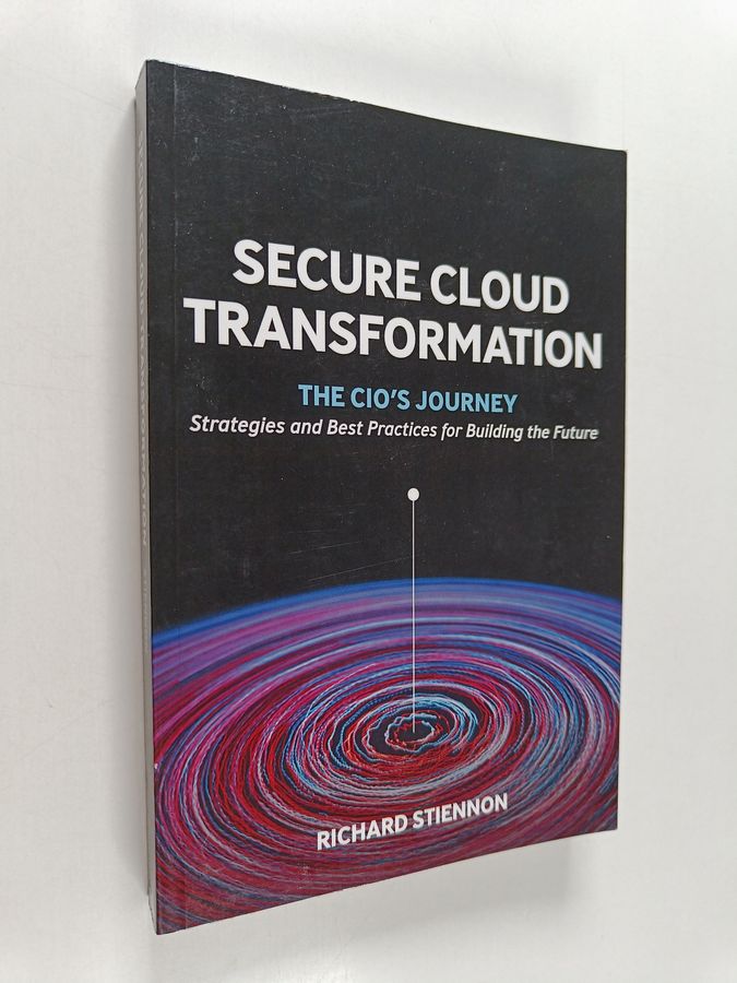 Secure Cloud Transformation - The Cio's Journey