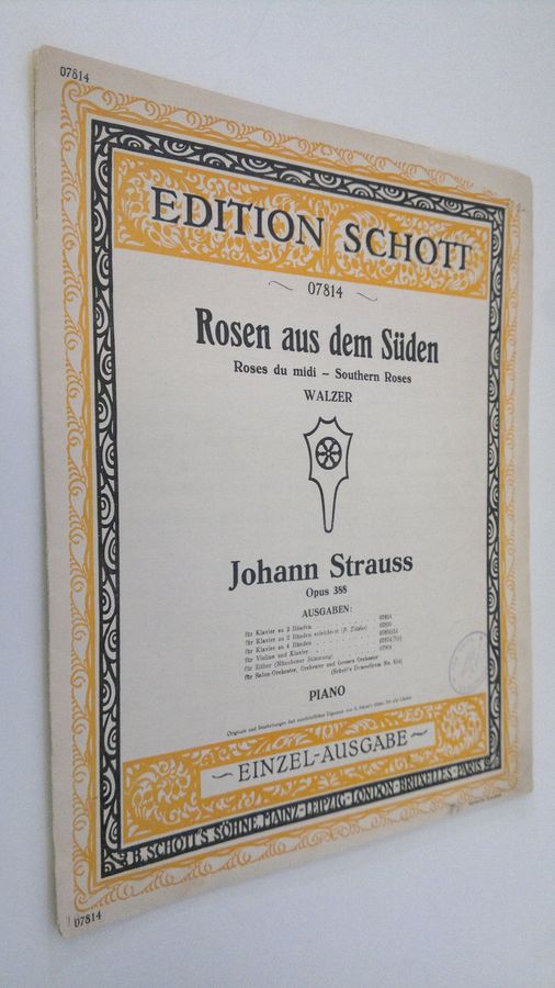 Johann Strauss : Edition Schott : Rosen aus dem Suden = Roses du midi = Southern roses