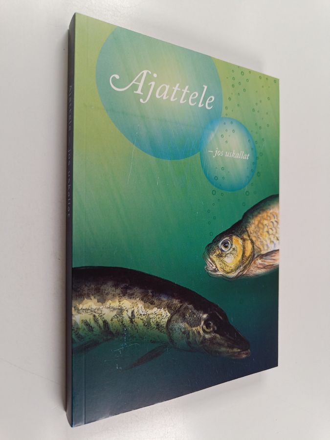 Ajattele, jos uskallat