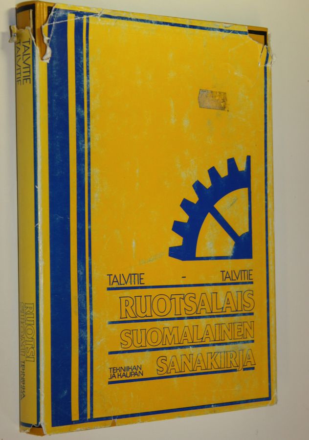 Yrjö Talvitie : Ruotsalais-suomalainen tekniikan ja kaupan sanakirja = Svensk-finsk fackordbok