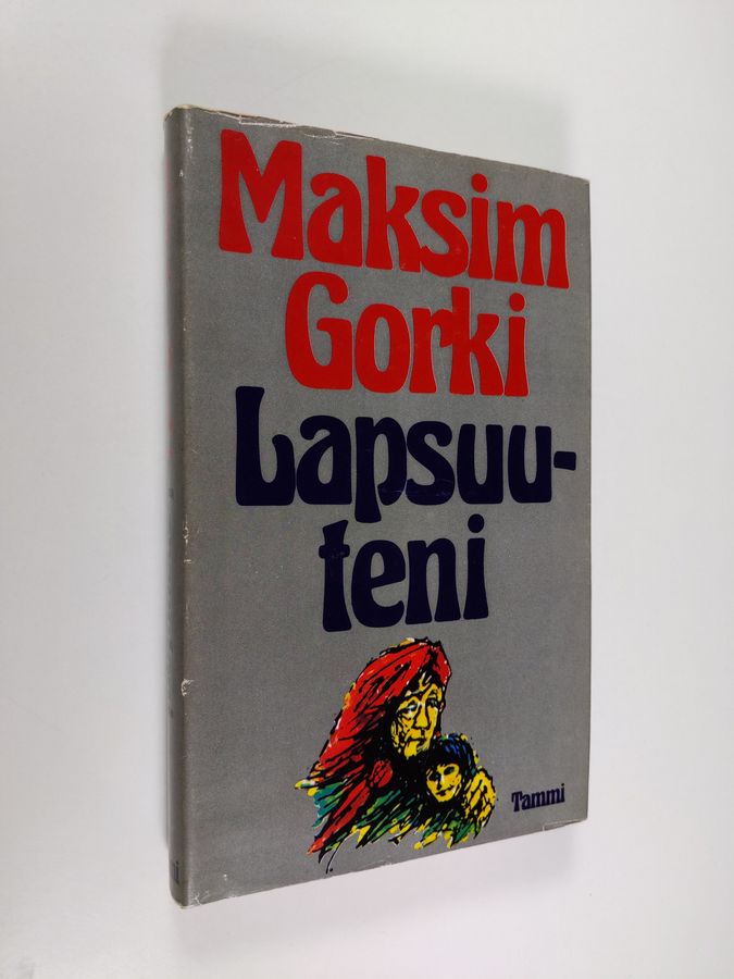 Maksim Gorki : Lapsuuteni