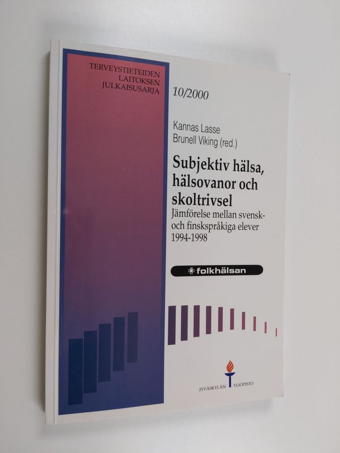 Subjektiv hälsa, hälsovanor och skoltrivsel