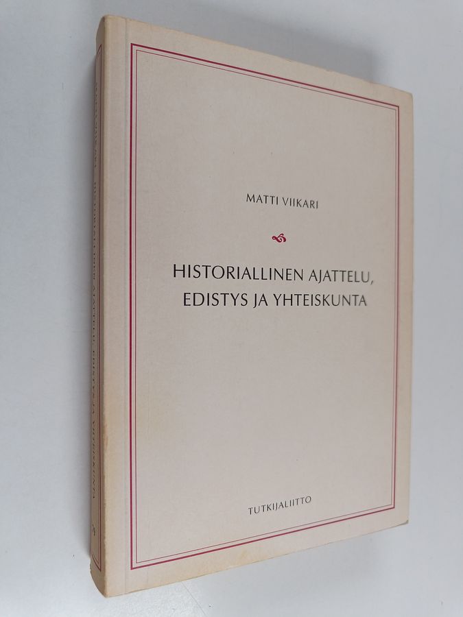 Historiallinen ajattelu, edistys ja yhteiskunta