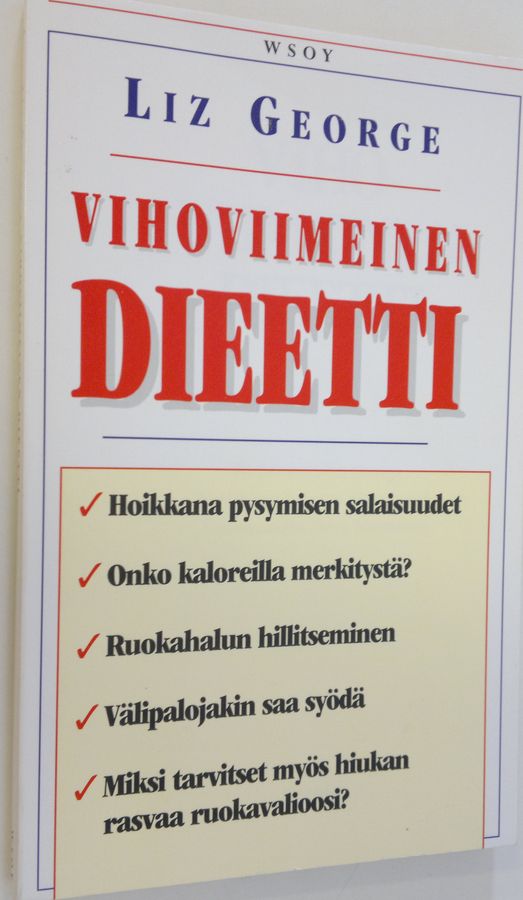 Liz George : Vihoviimeinen dieetti
