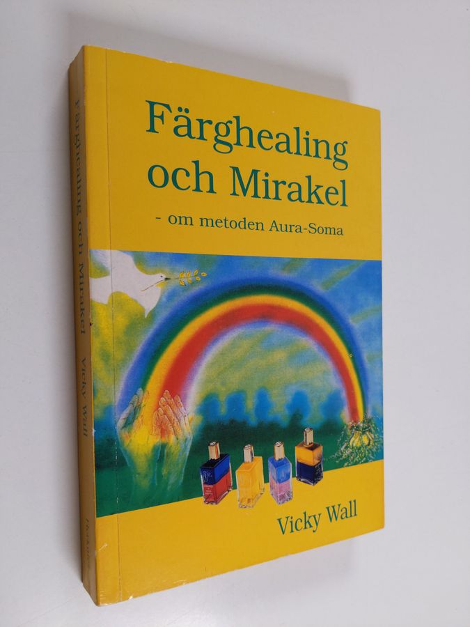 Färghealing och mirakel - om metoden aura-soma