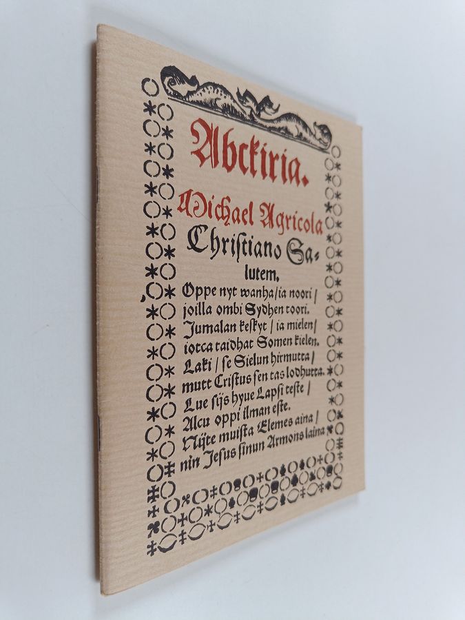 Mikael Agricola : Abckiria (näköispainos)