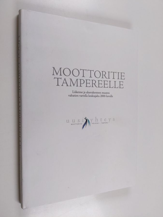 liikenne ja aluerakenteen muutos valtatien varrella keskiajalta 2000-luvulle