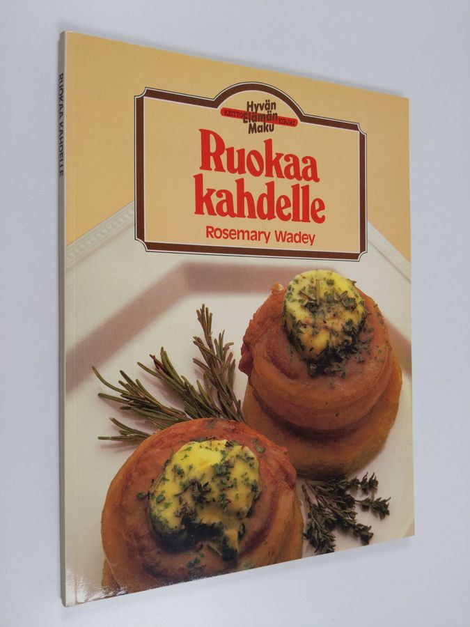 Rosemary Wadey : Ruokaa kahdelle