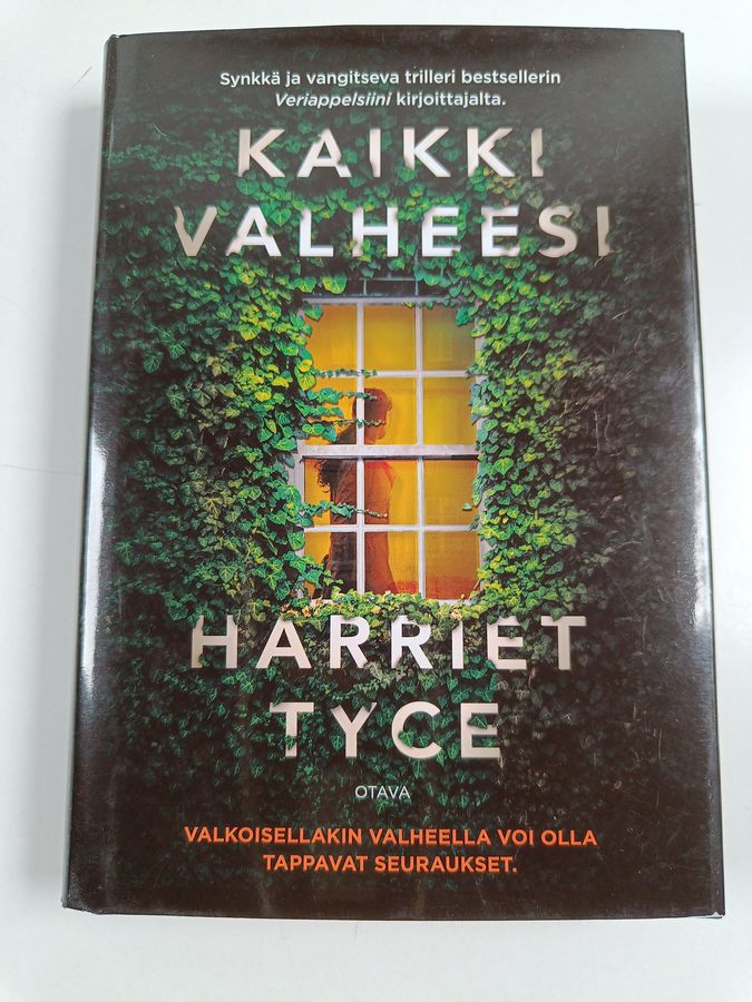 Harriet Tyce : Kaikki valheesi