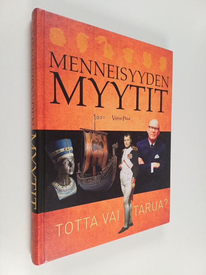 Holger Sonnabend : Menneisyyden myytit : totta vai tarua?