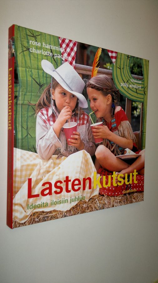 Rose Hammick : Lastenkutsut : ideoita iloisiin juhliin
