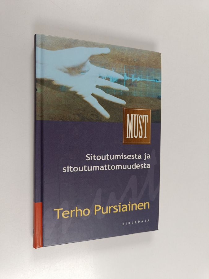 Sitoutumisesta ja sitoutumattomuudesta