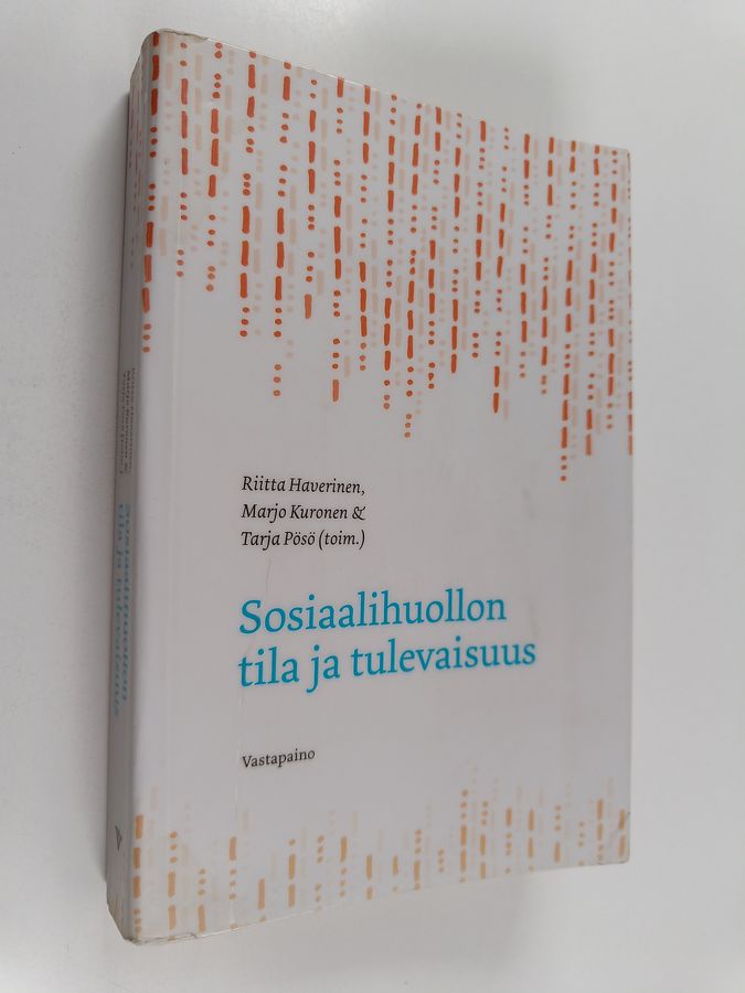 Sosiaalihuollon tila ja tulevaisuus