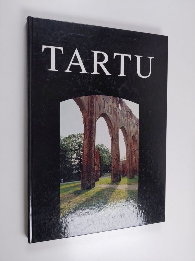 Tartu : üks päev Tartus