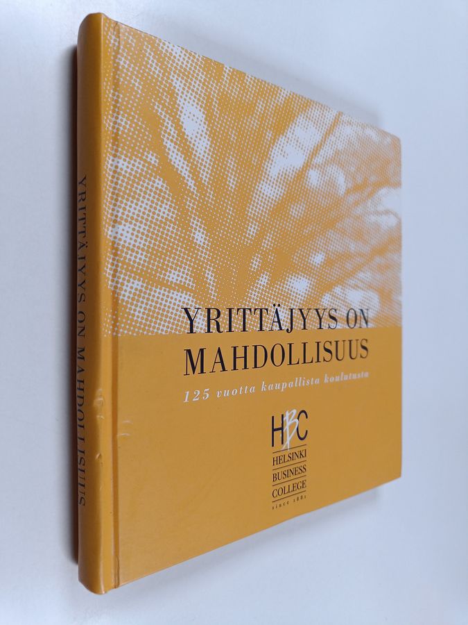 Yrittäjyys on mahdollisuus