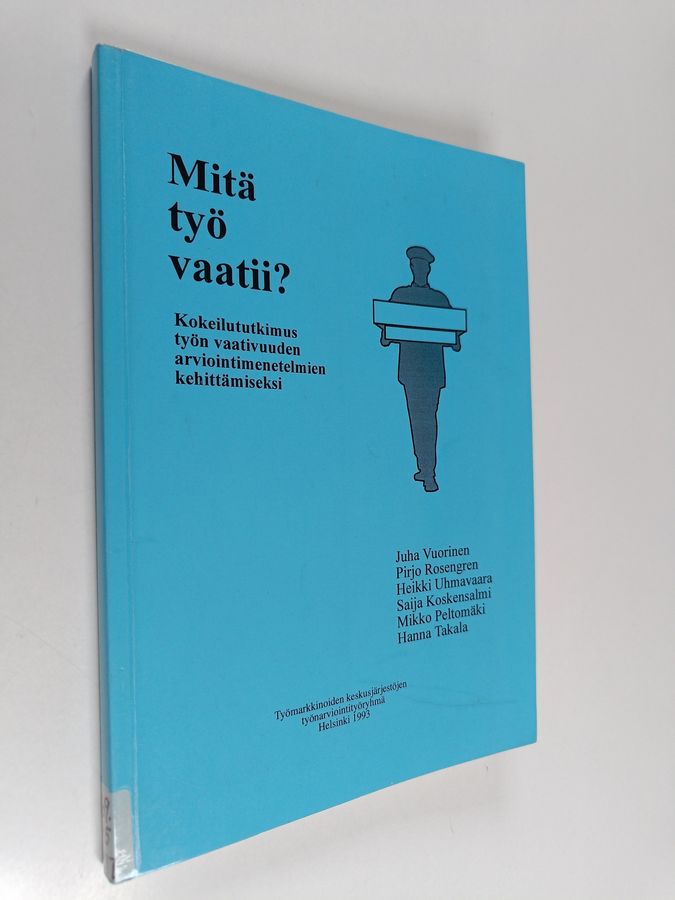Mitä työ vaatii?