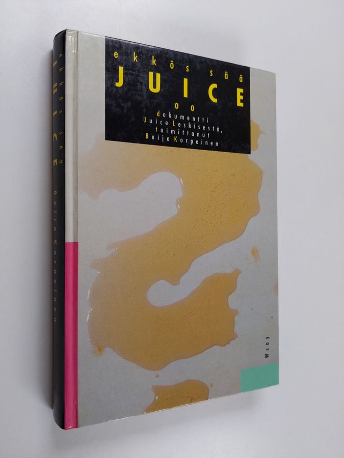 Ekkös sää Juice oo