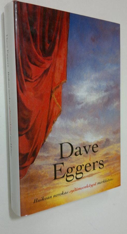 Dave Eggers : Huikean nerokas sydämeenkäypä merkkiteos
