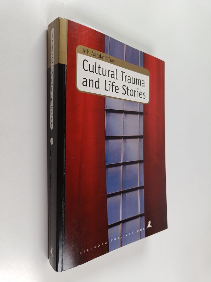 Cultural trauma and life stories