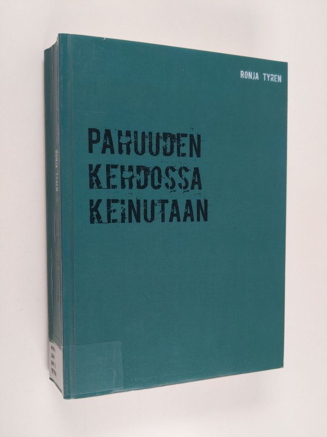 Pahuuden kehdossa keinutaan.