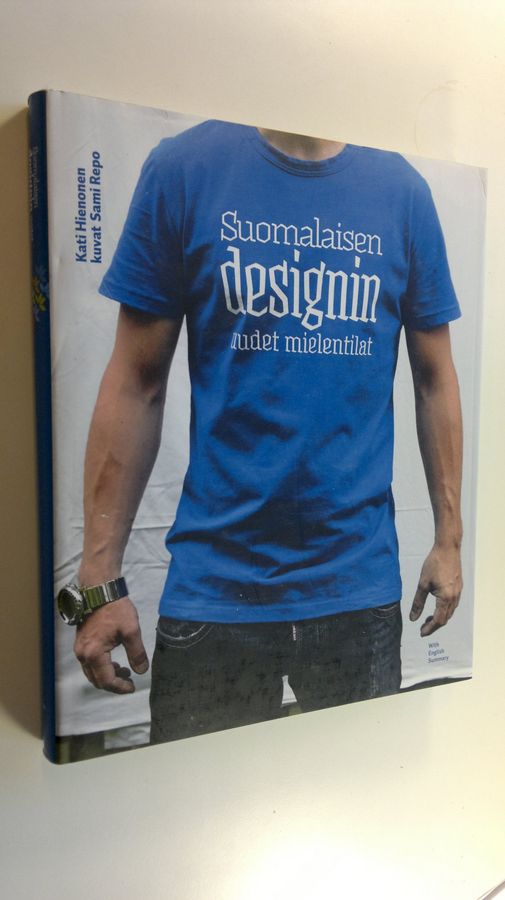 Kati Hienonen : Suomalaisen designin uudet mielentilat