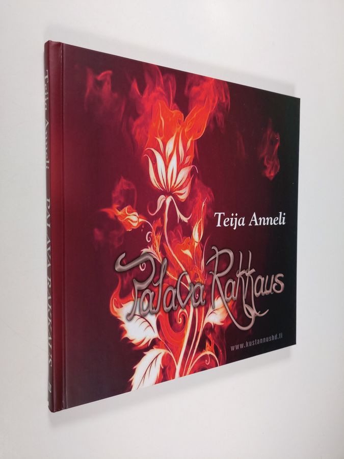 Teija Anneli : Palava rakkaus : Eros ja Psykhe liekeissä
