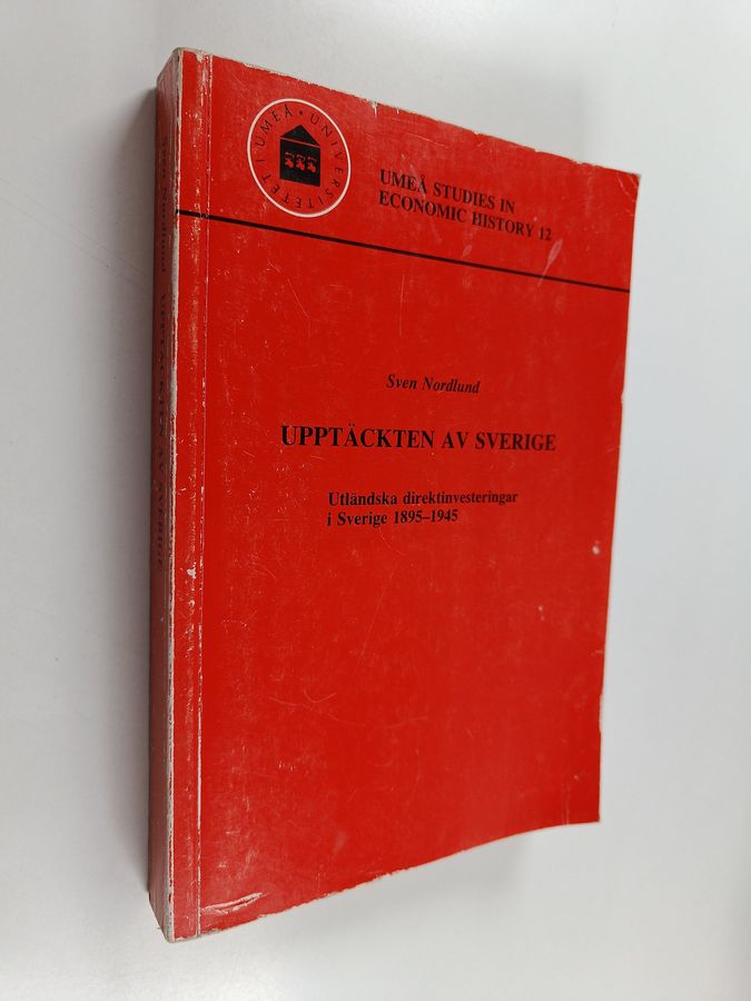Upptäckten av Sverige - utländska direktinvesteringar i Sverige 1895-1945