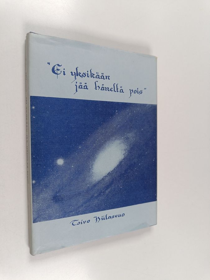"Ei yksikään jää häneltä pois"