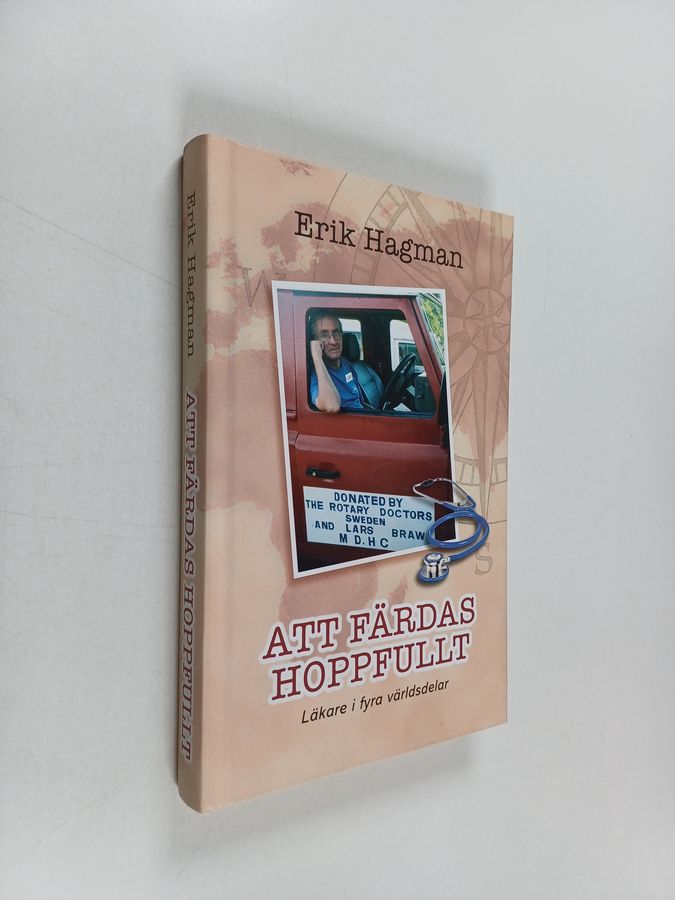 Erik Hagman : Att färdas hoppfullt - Läkare i fyra världsdelar