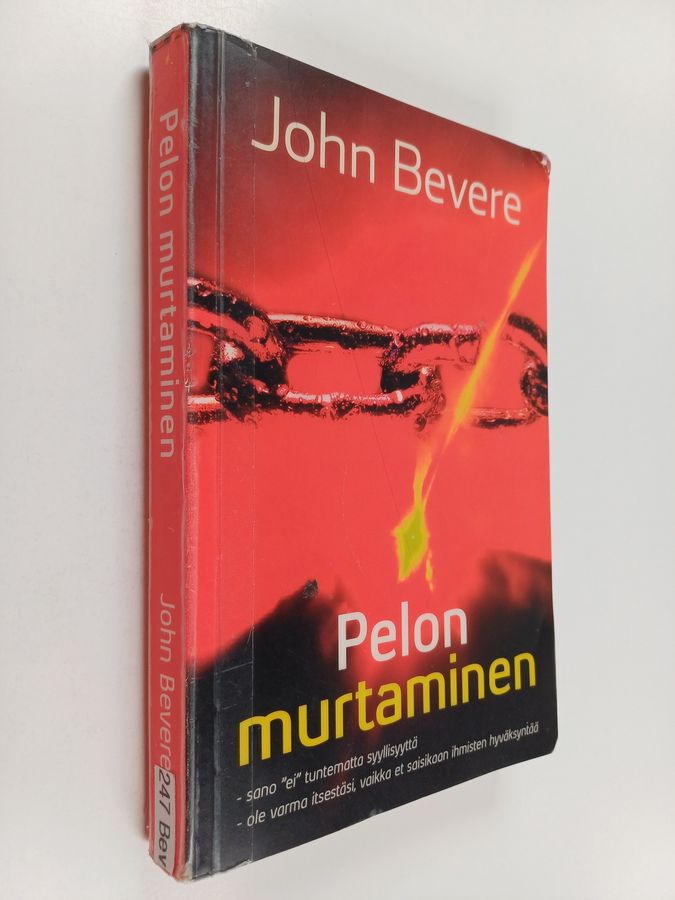 John Bevere : Pelon murtaminen