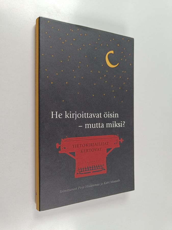 He kirjoittavat öisin - mutta miksi?