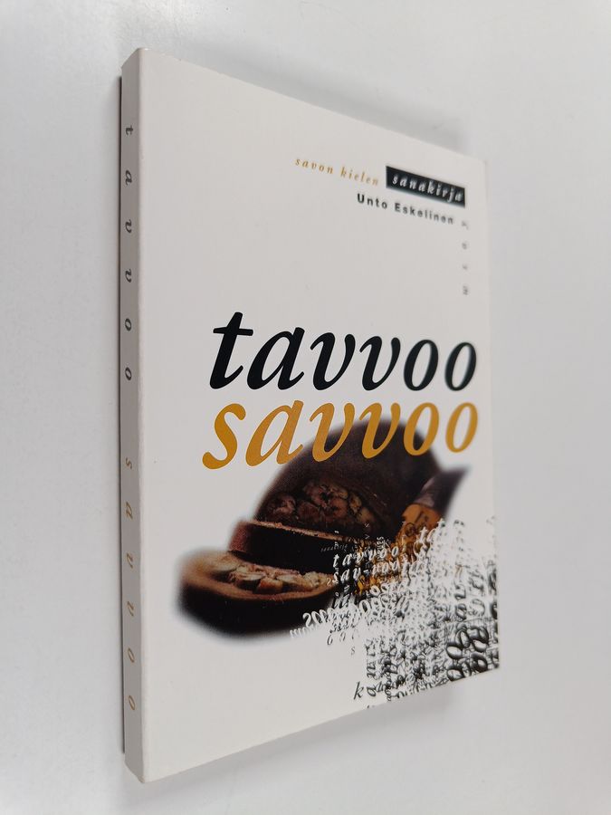 Unto Eskelinen : Tavvoo savvoo