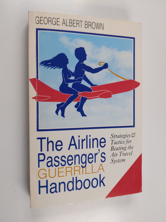 strategies & tactics for beating the air travel system