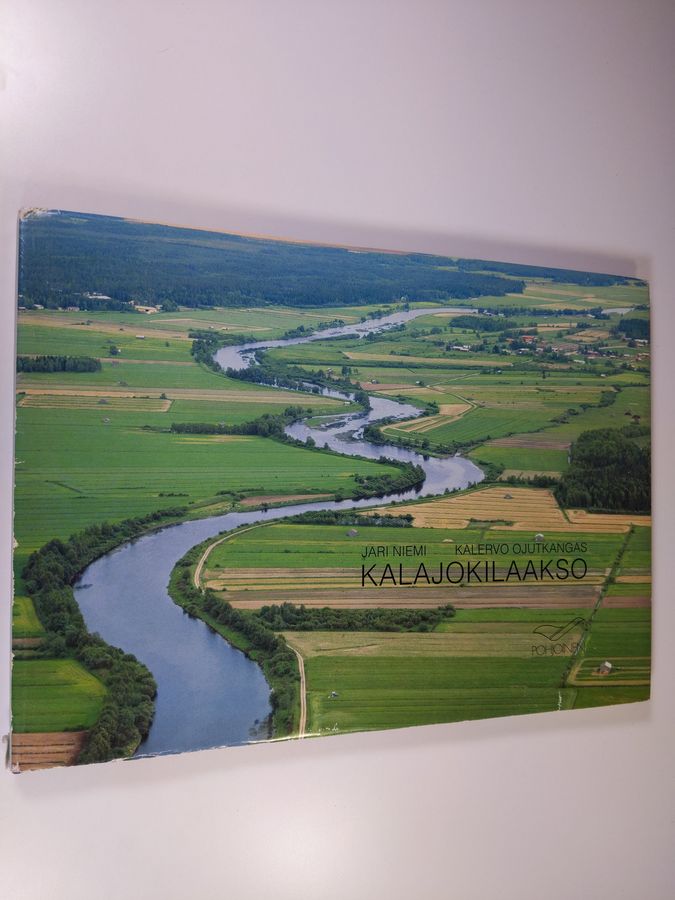 Jari Niemi : Kalajokilaakso : = Kalajokidalen = The Kalajoki = Das Kalajokital = Kalajoki