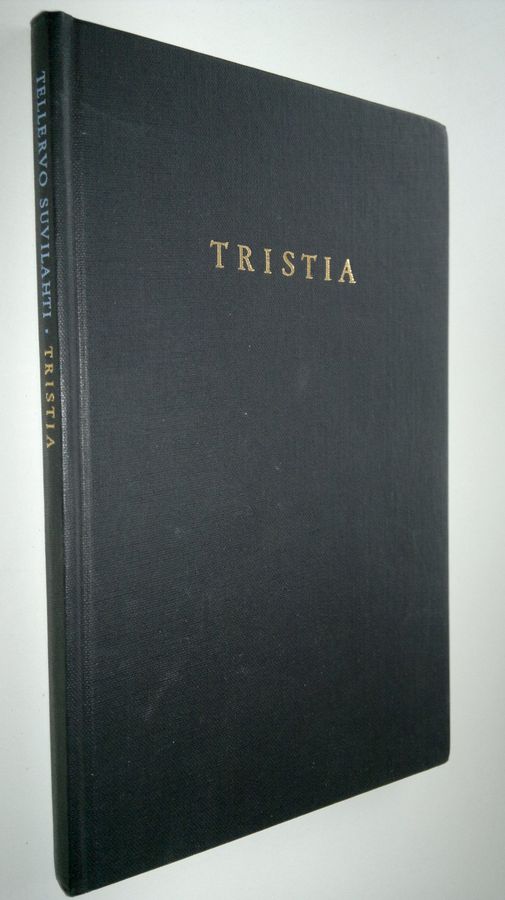 Tellervo Suvilahti : Tristia : runoja