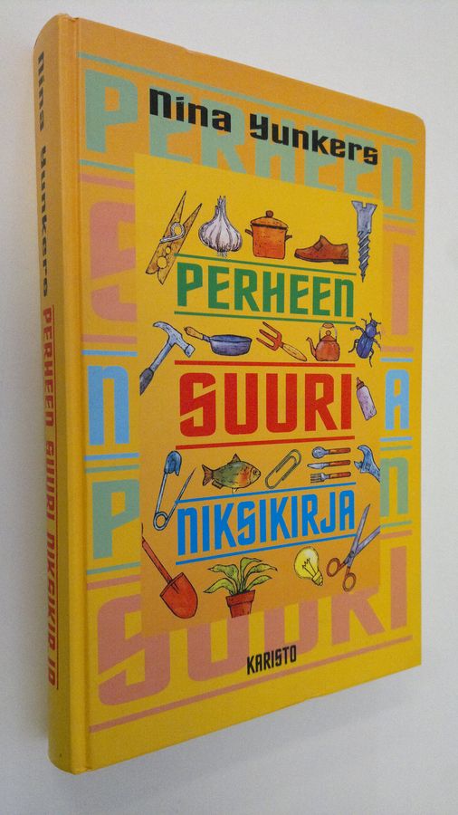 Nina Yunkers : Perheen suuri niksikirja