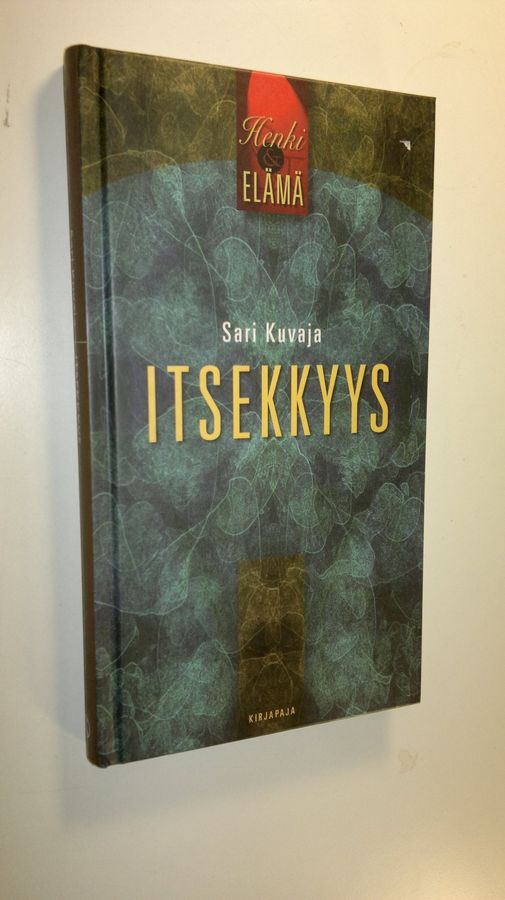 Sari Kuvaja : Itsekkyys