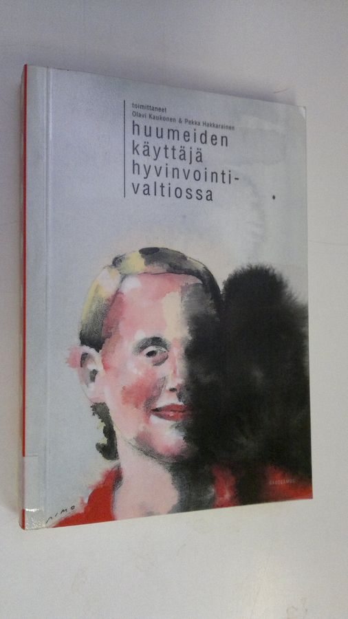 Huumeiden käyttäjä hyvinvointivaltiossa