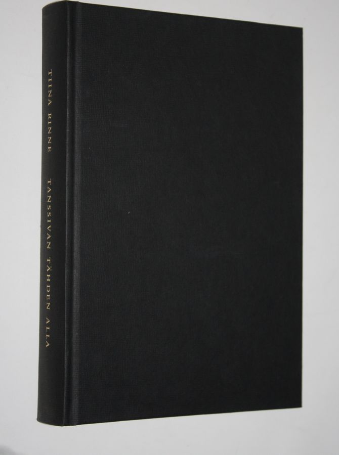 Tiina Rinne : Tanssivan tähden alla