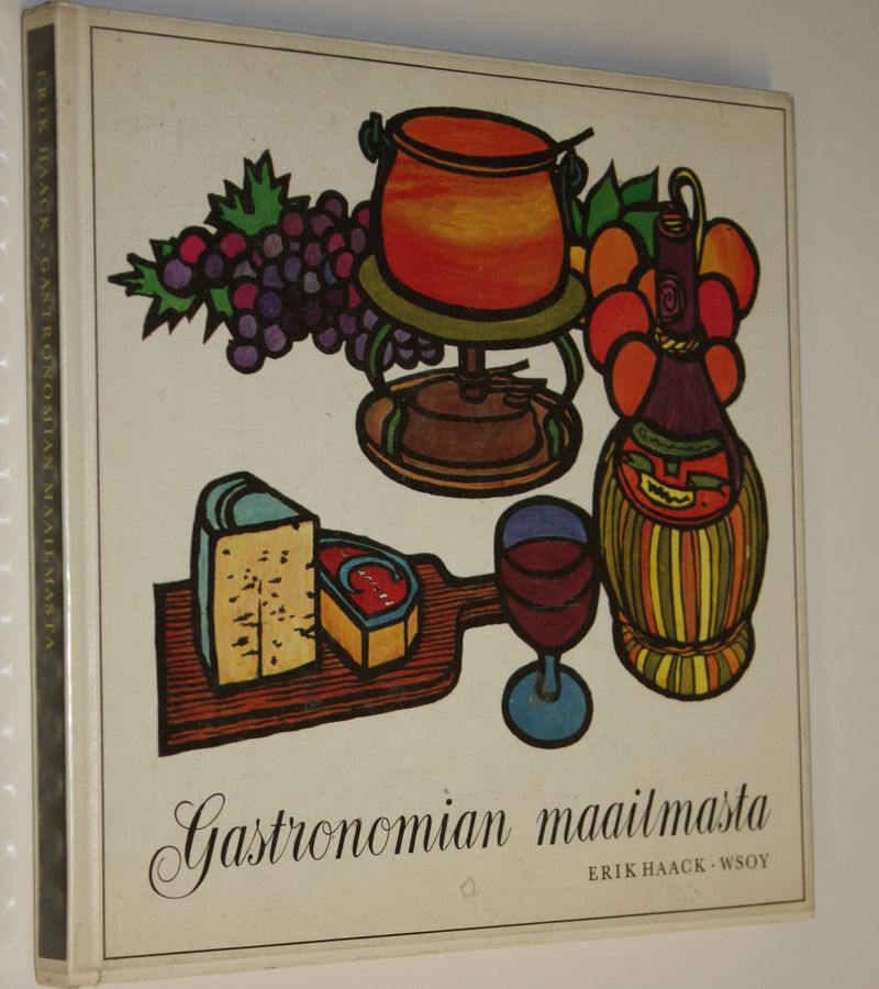 Erik Haack : Gastronomian maailmasta