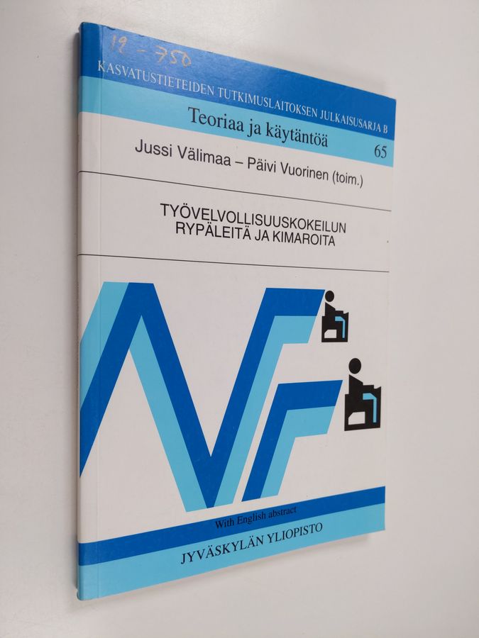 Työvelvollisuuskokeilun rypäleitä ja kimaroita =